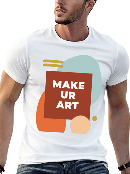 Make Ur Art Graphic Tee - Stylish Creative T-Shirt