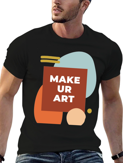 Make Ur Art Graphic Tee - Stylish Creative T-Shirt