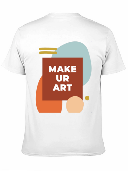 Make Ur Art Graphic Tee - Stylish Creative T-Shirt
