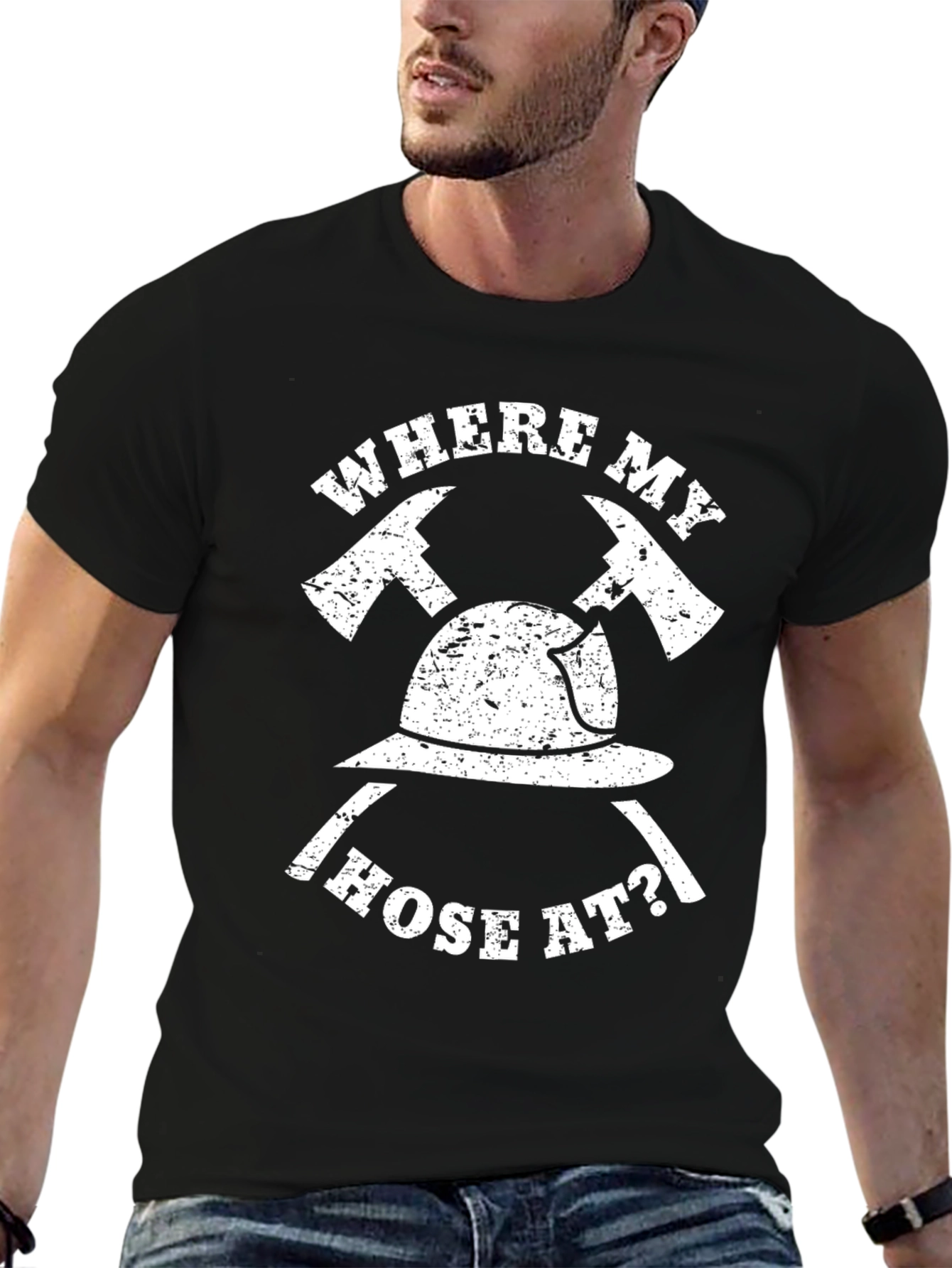 Firefighter T-Shirt - Where My Hose At?