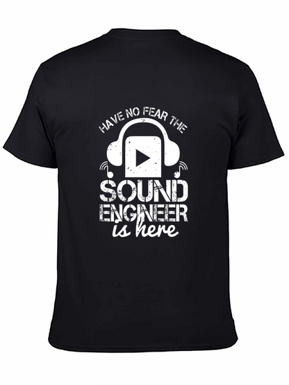 Sound Engineer T-Shirt - Have No Fear Design