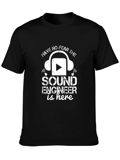 Sound Engineer T-Shirt - Have No Fear Design