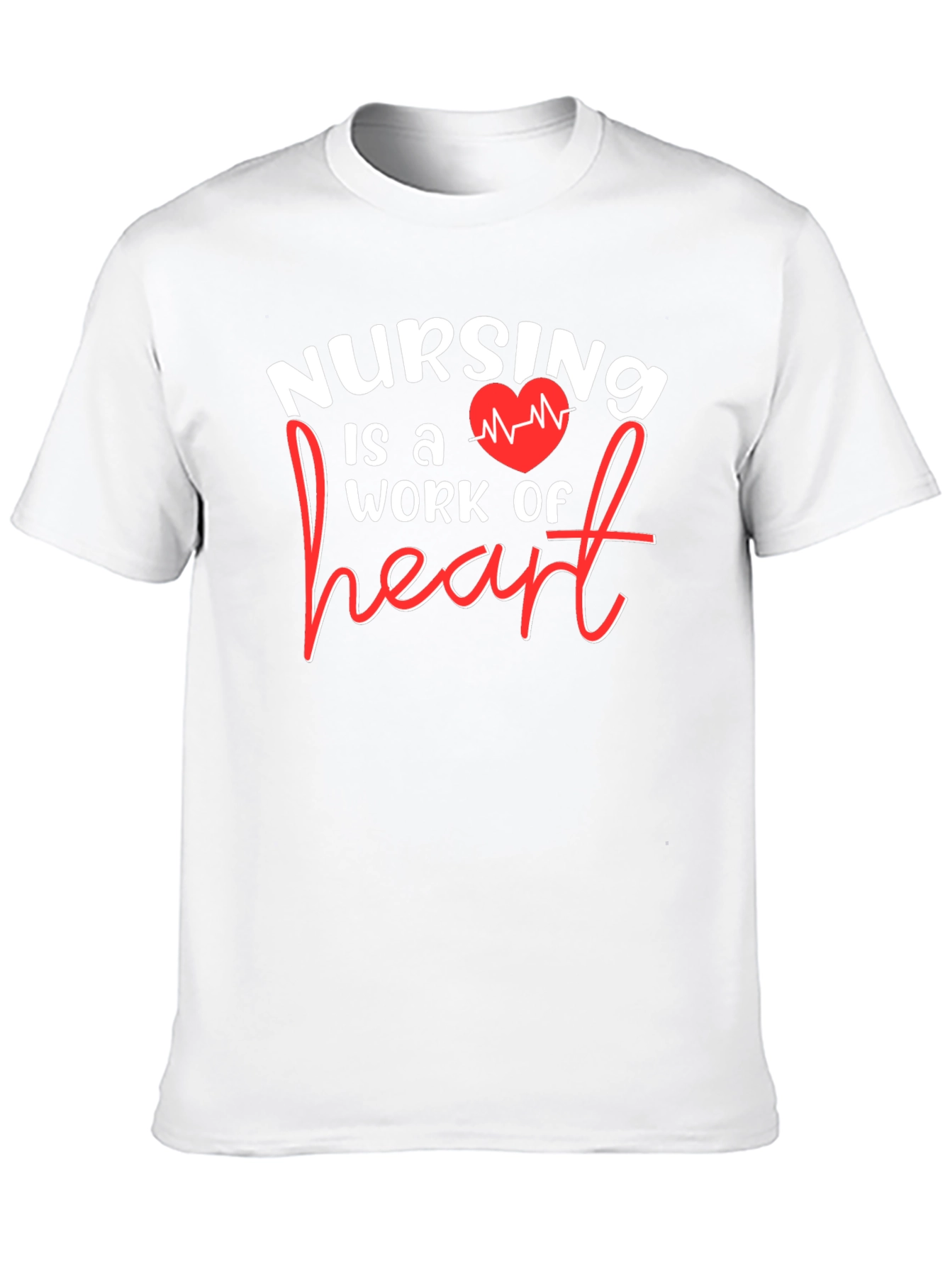 Nursing is a Work of Heart Graphic T-Shirt