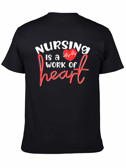 Nursing is a Work of Heart Graphic T-Shirt