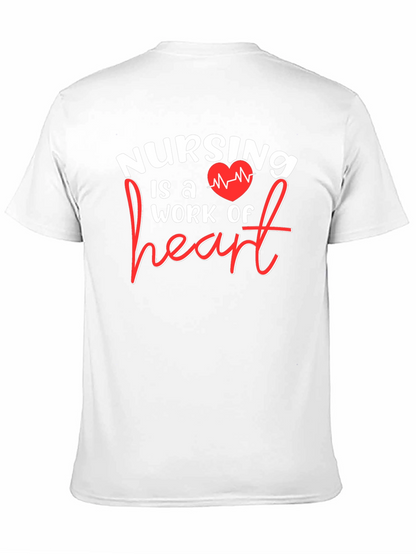 Nursing is a Work of Heart Graphic T-Shirt