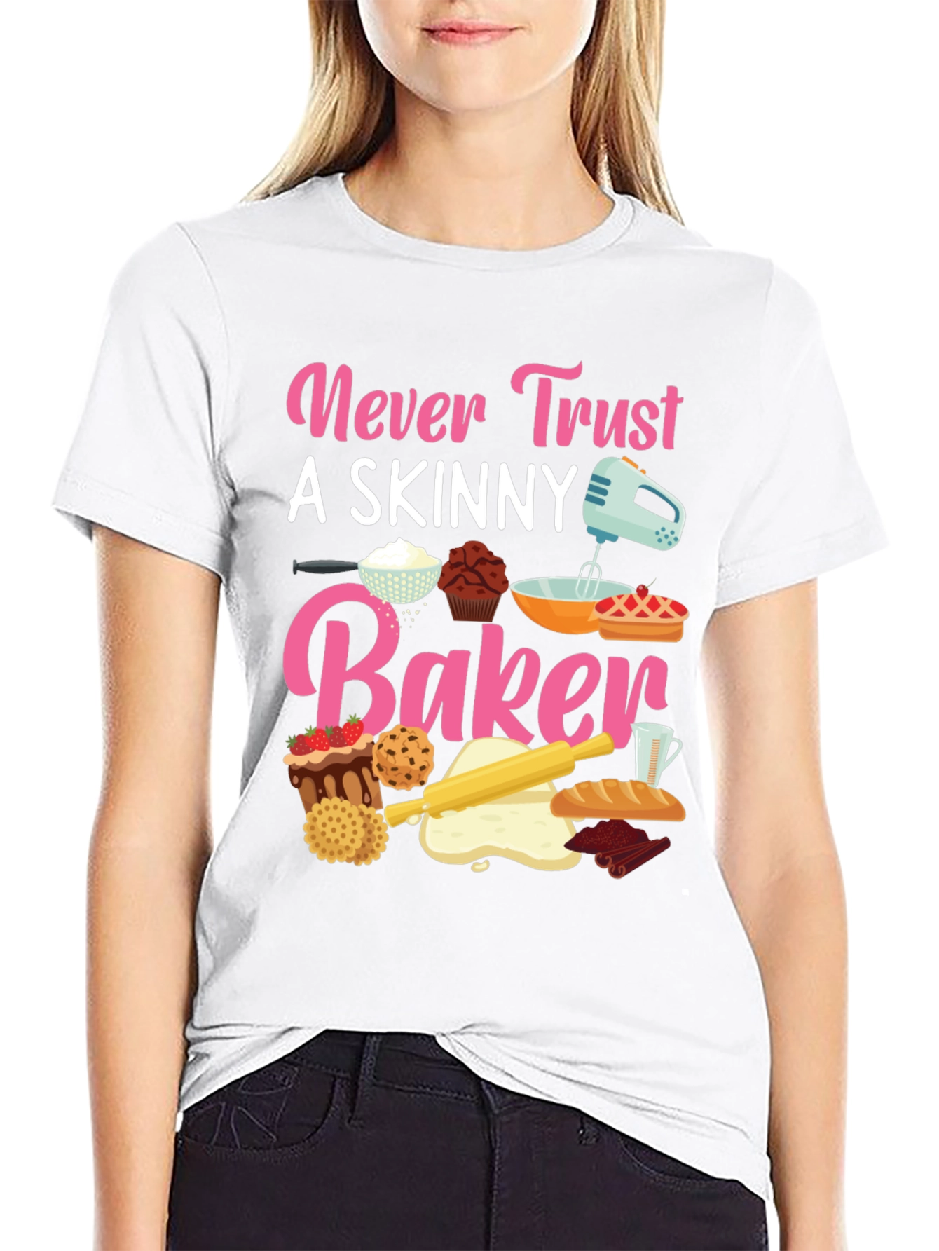 Never Trust Skinny Baker T-Shirt