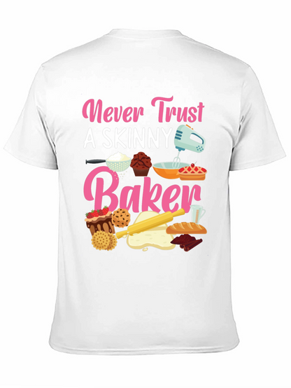 Never Trust Skinny Baker T-Shirt