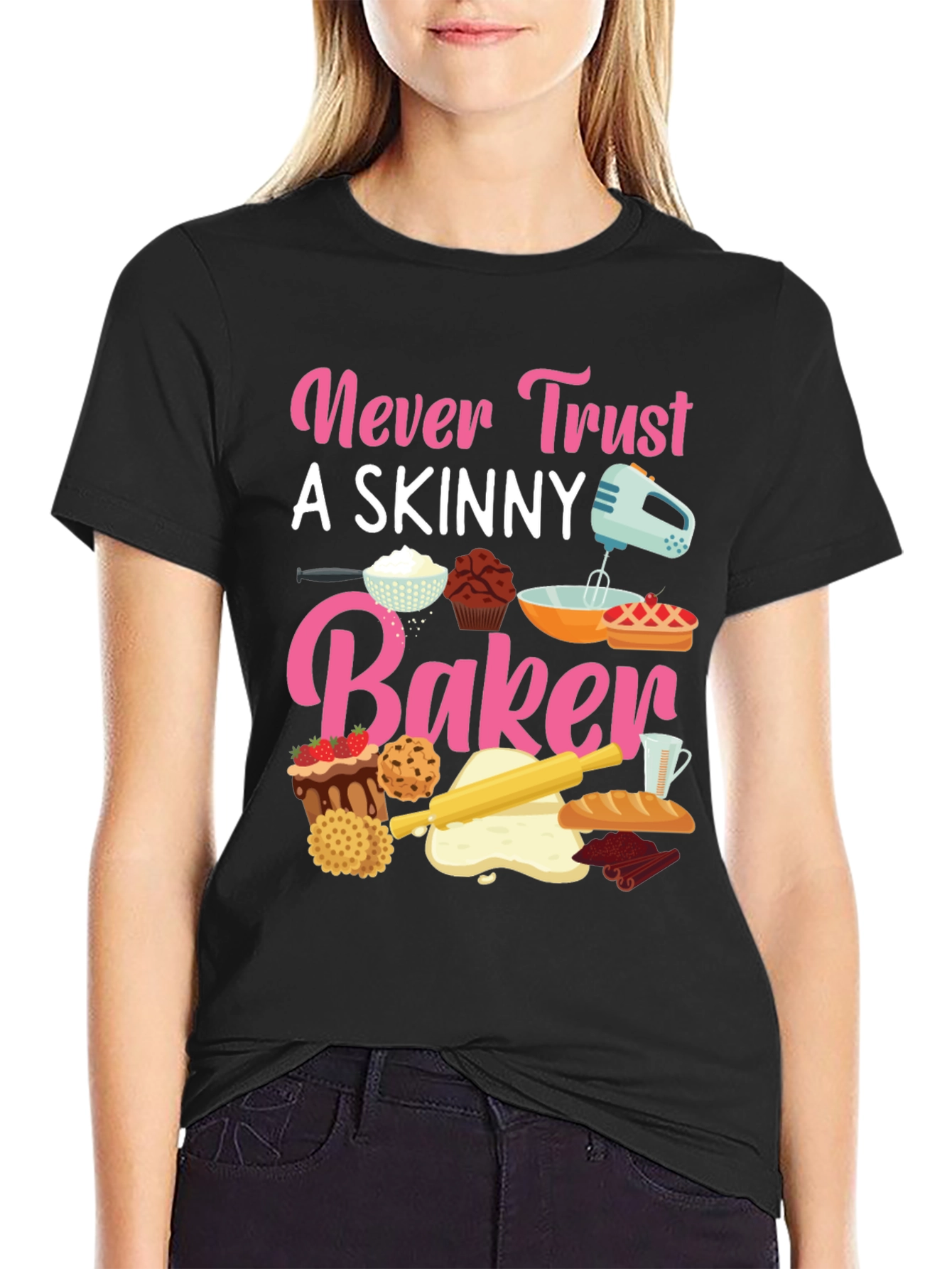 Never Trust Skinny Baker T-Shirt