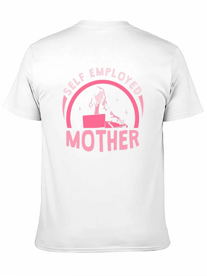Self Employed Mother T-Shirt
