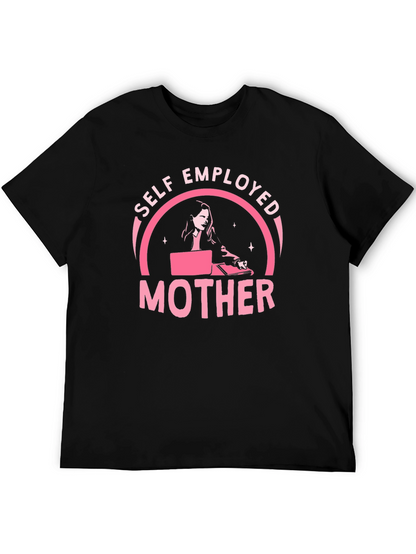 Self Employed Mother T-Shirt