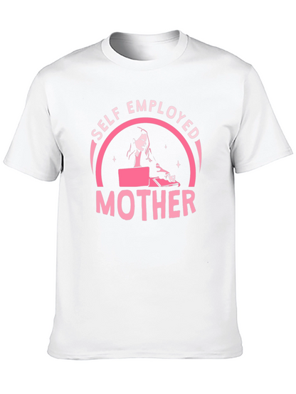 Self Employed Mother T-Shirt