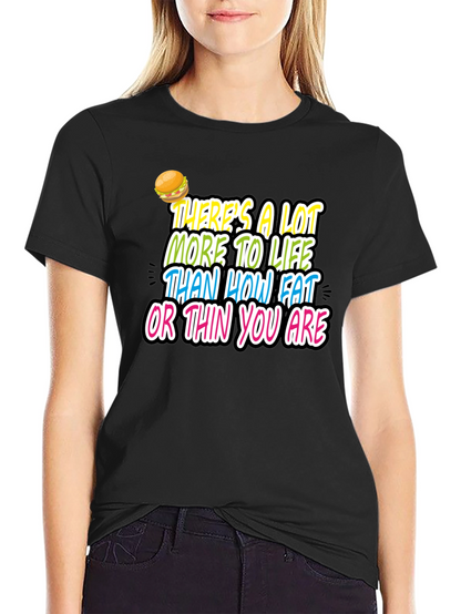 Inspirational Graphic Tee - Fat or Thin