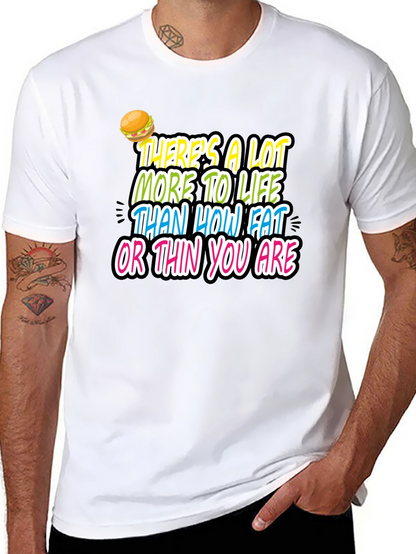 Inspirational Graphic Tee - Fat or Thin