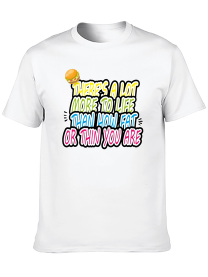 Inspirational Graphic Tee - Fat or Thin