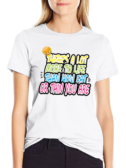 Inspirational Graphic Tee - Fat or Thin