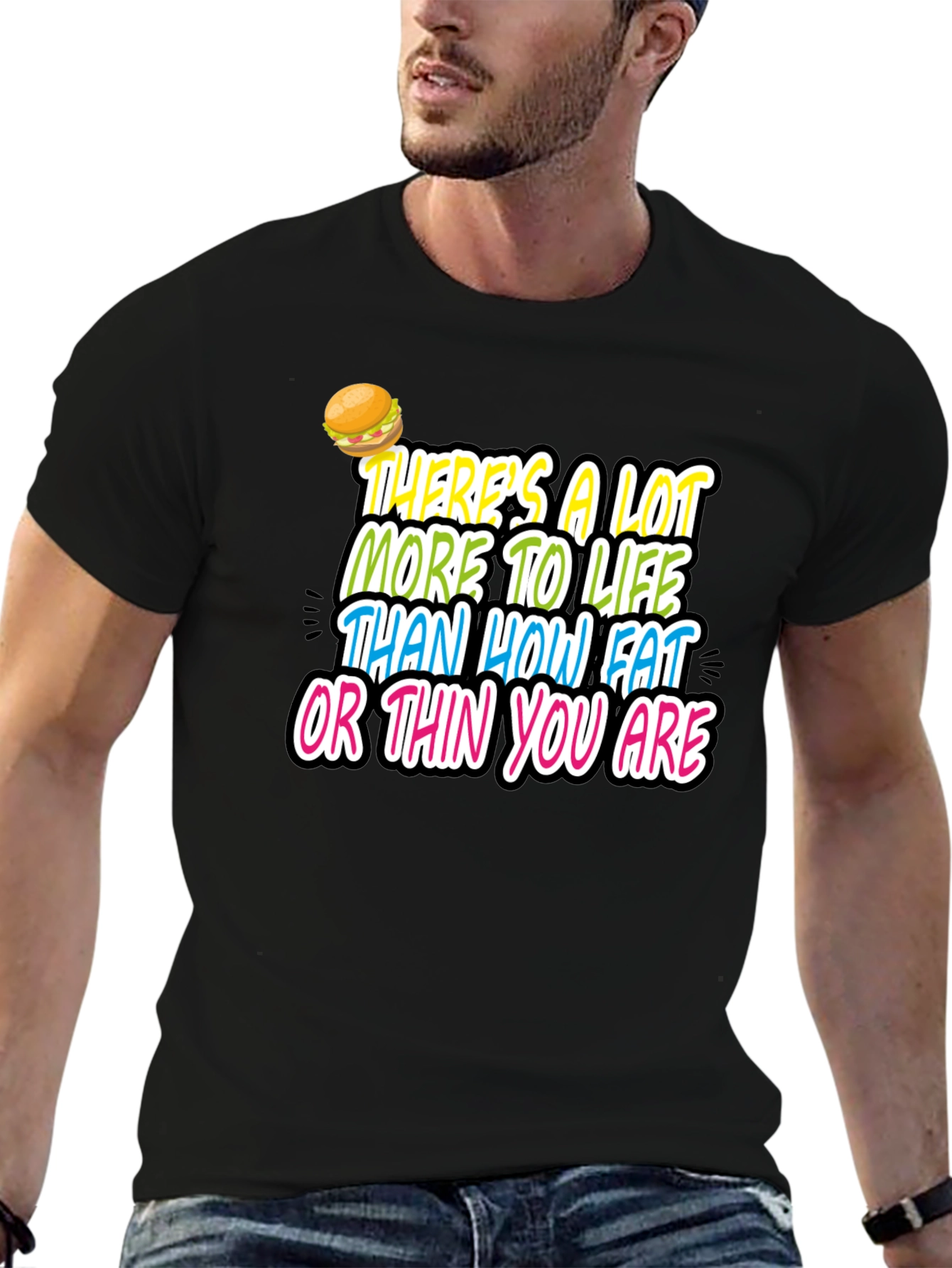 Inspirational Graphic Tee - Fat or Thin