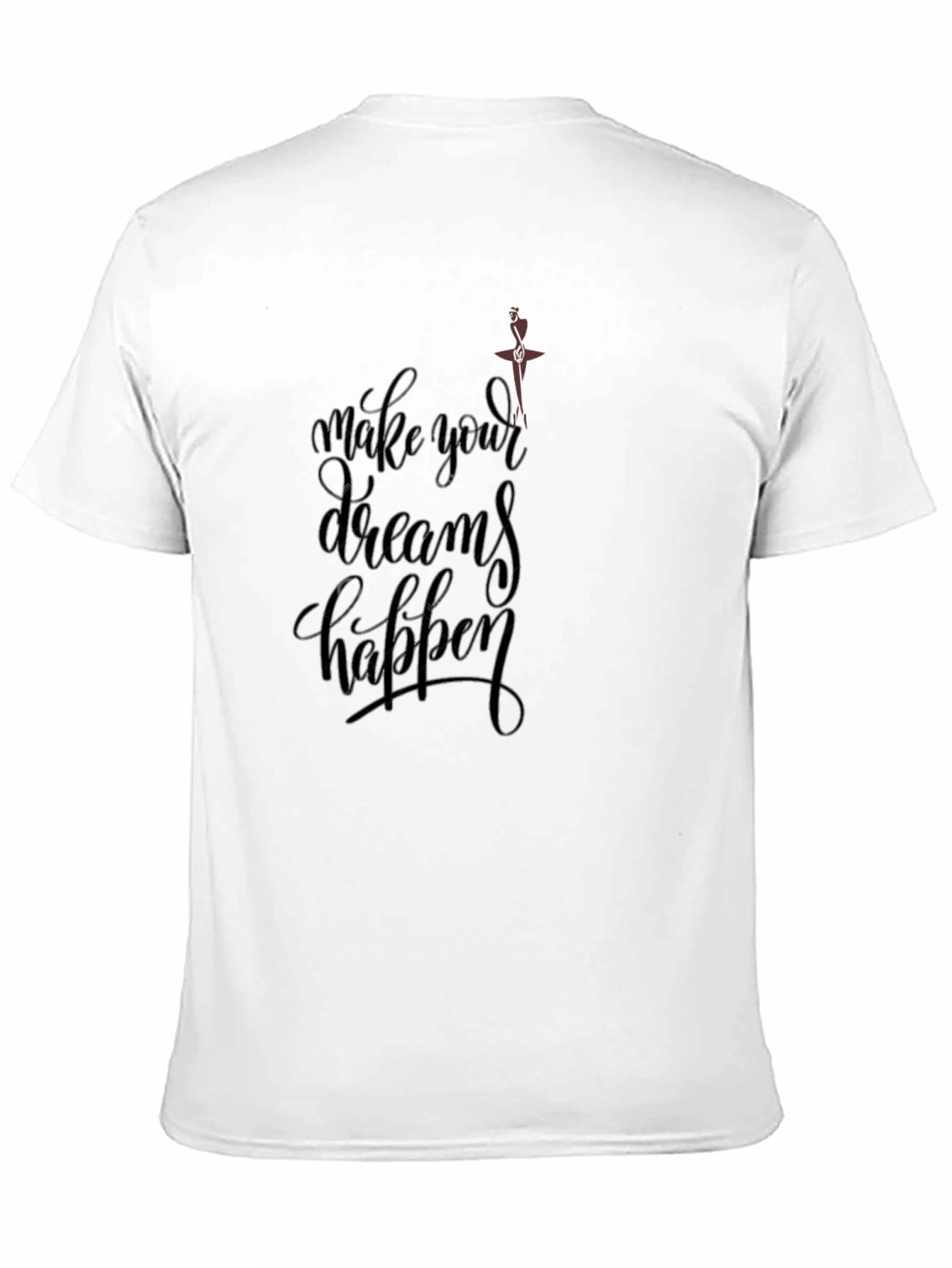 Inspirational Black T-Shirt - Make Your Dreams Happen