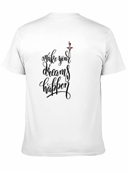 Inspirational Black T-Shirt - Make Your Dreams Happen