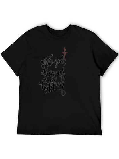 Inspirational Black T-Shirt - Make Your Dreams Happen