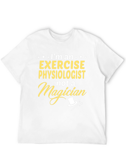 Exercise Physiologist Funny T-Shirt