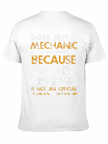 Sheet Metal Mechanic T-Shirt - Freakin Awesome!