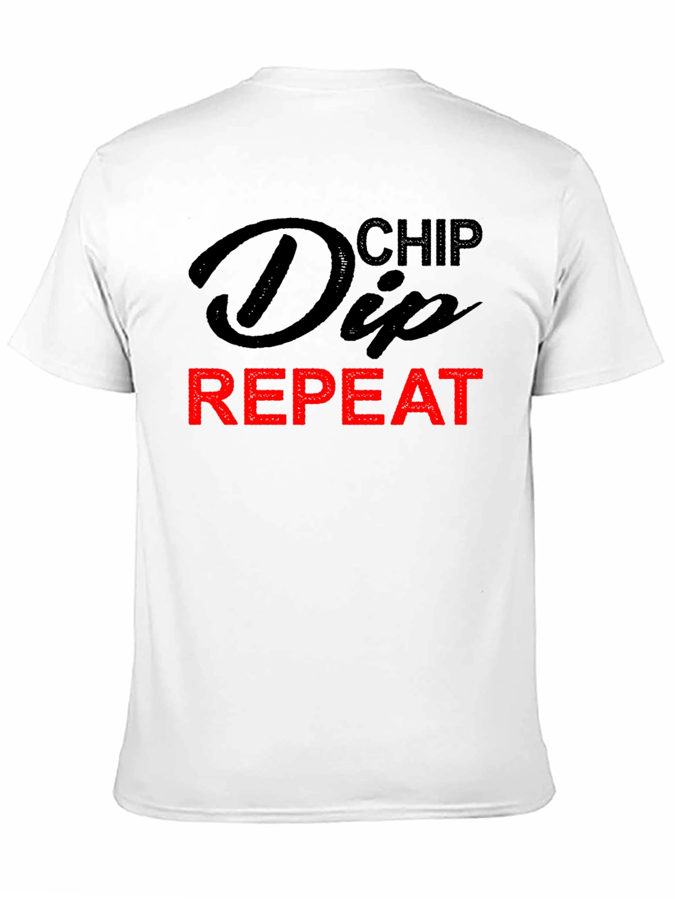 Chip Dip Repeat T-Shirt - Humorous Foodie Tee