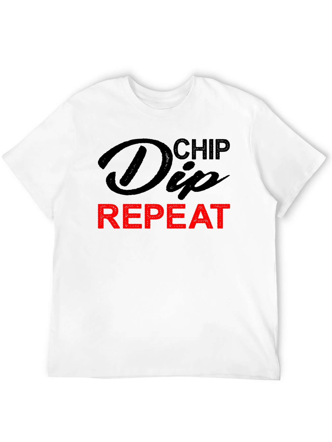Chip Dip Repeat T-Shirt - Humorous Foodie Tee