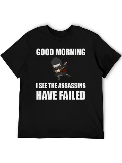 Good Morning Assassins Failed Graphic Tee
