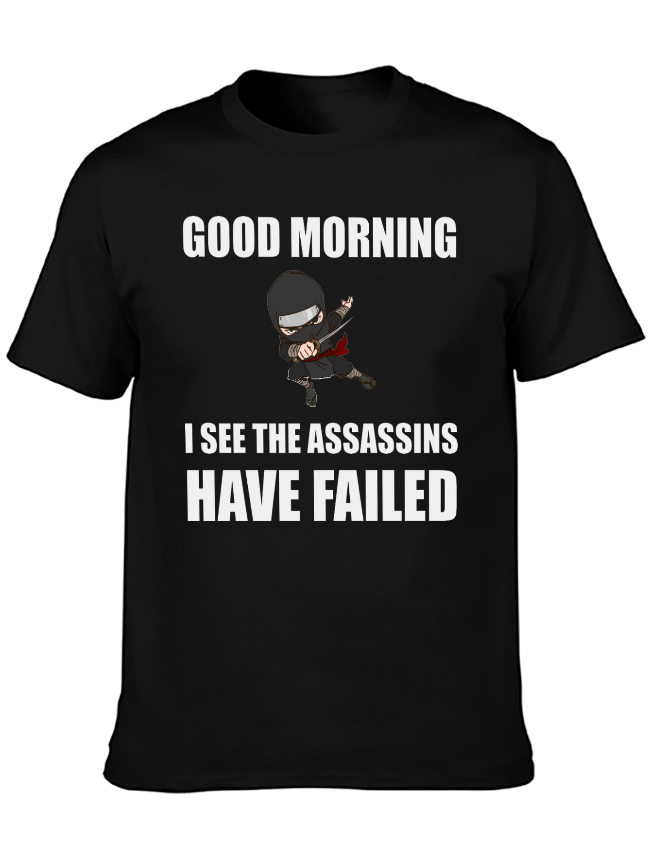 Good Morning Assassins Failed Graphic Tee
