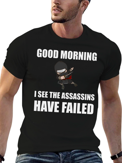 Good Morning Assassins Failed Graphic Tee