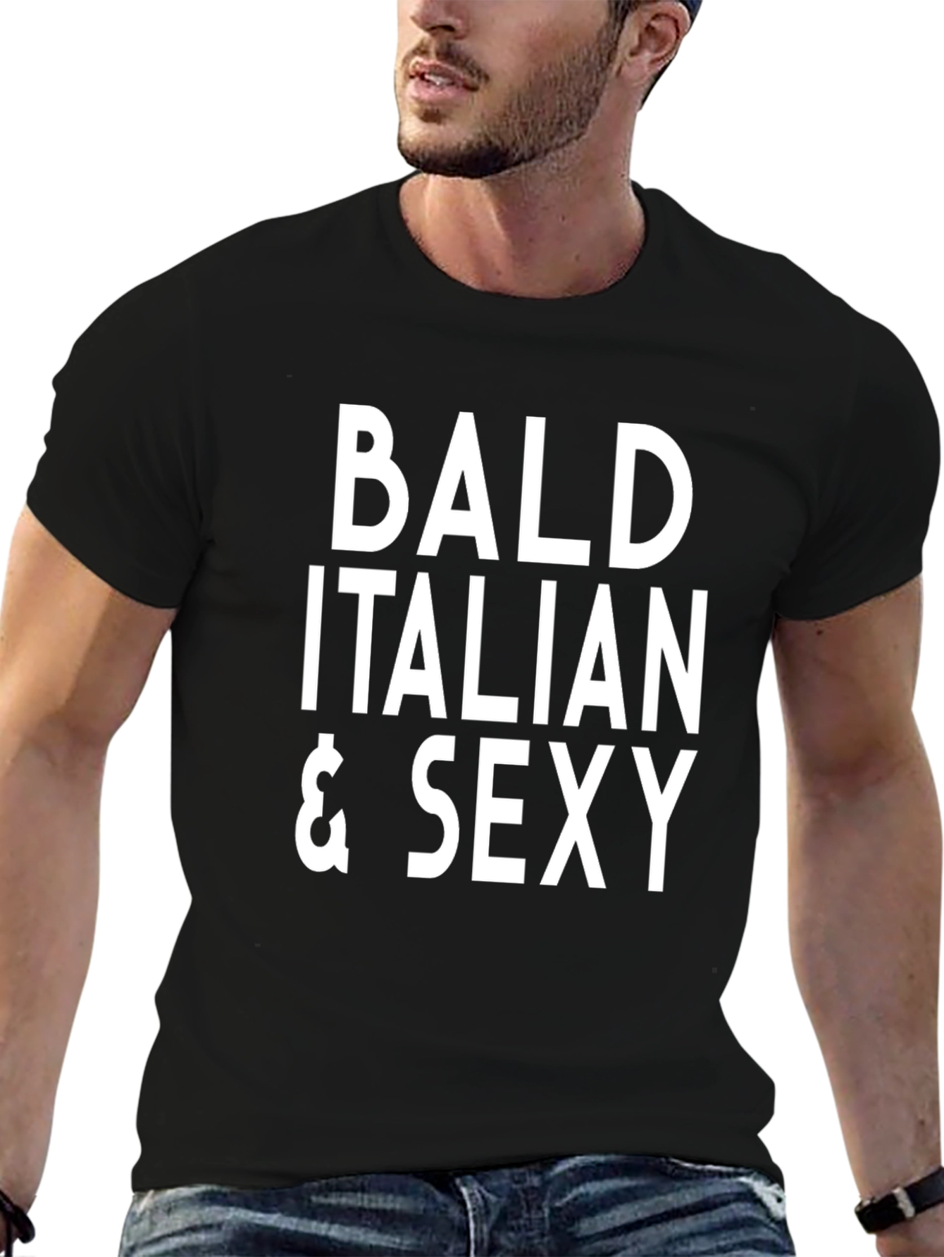 Bald Italian & Sexy T-Shirt - Funny Graphic Tee
