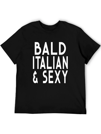 Bald Italian & Sexy T-Shirt - Funny Graphic Tee