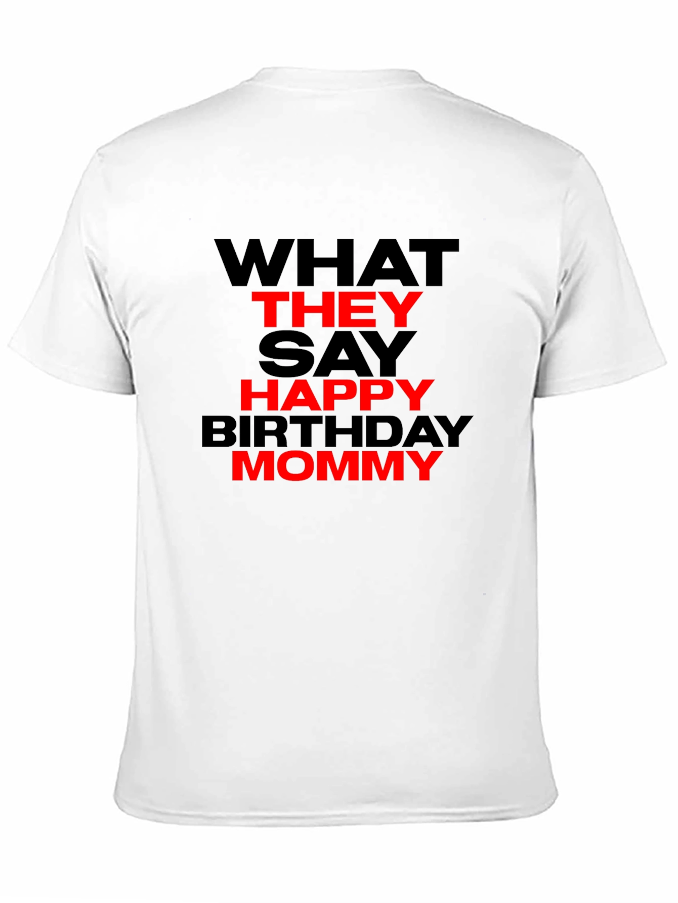 Happy Birthday Mommy Graphic Tee - Black