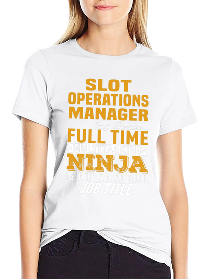 Slot Operations Manager Multitasking Ninja T-Shirt