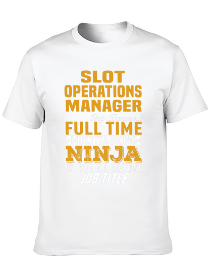 Slot Operations Manager Multitasking Ninja T-Shirt
