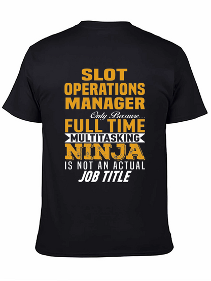 Slot Operations Manager Multitasking Ninja T-Shirt