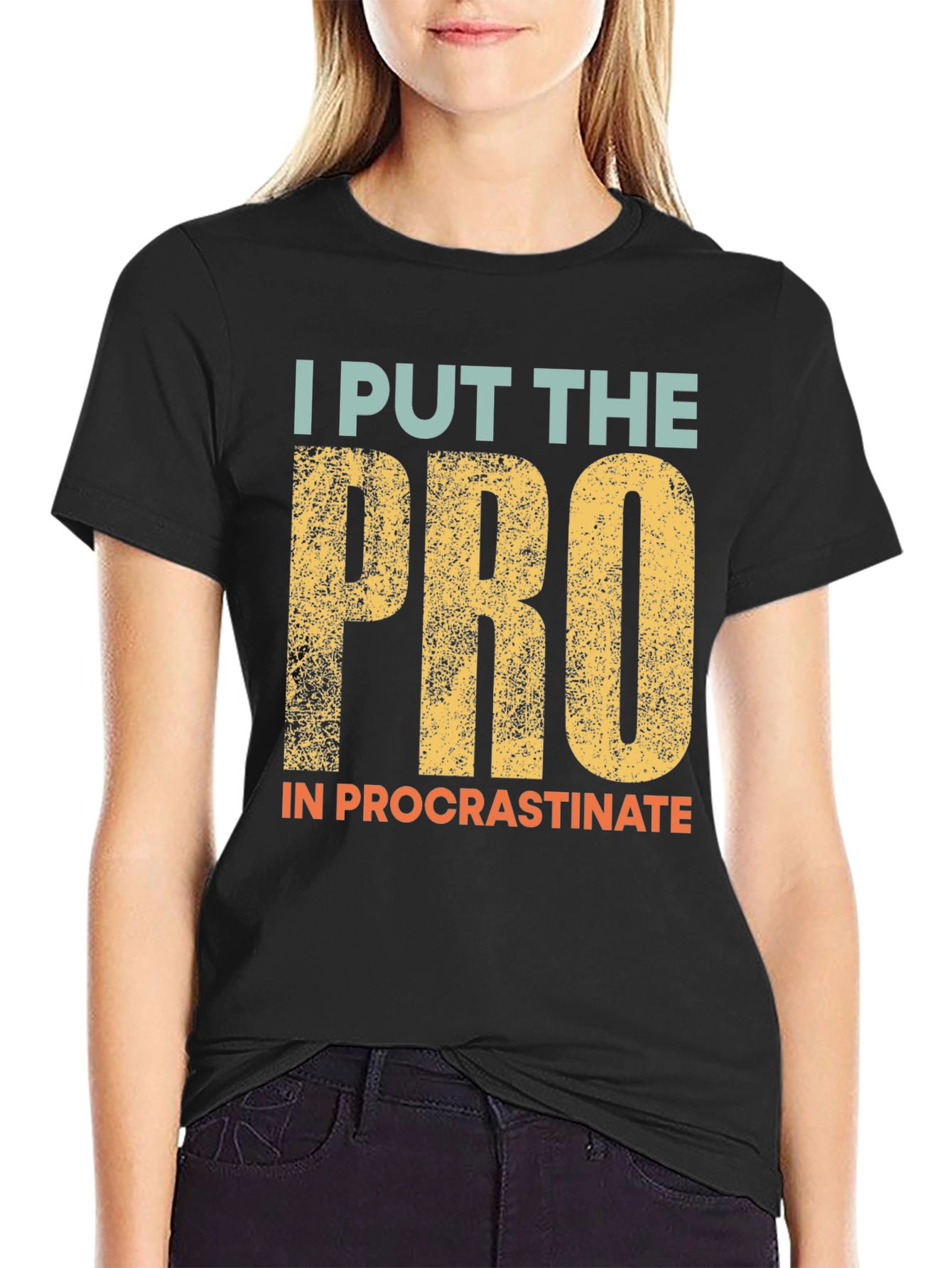 Procrastination T-Shirt: I Put the Pro In