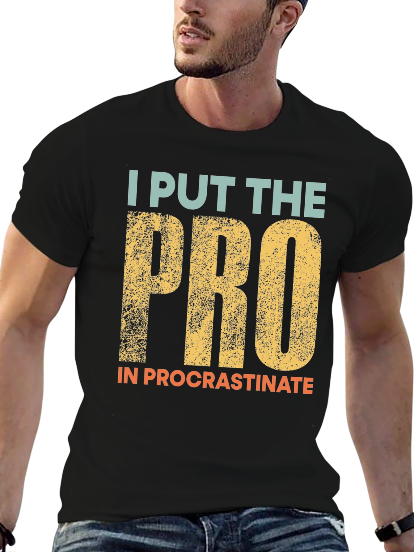 Procrastination T-Shirt: I Put the Pro In