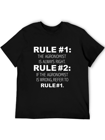Agronomist Rule T-Shirt: Always Right Edition