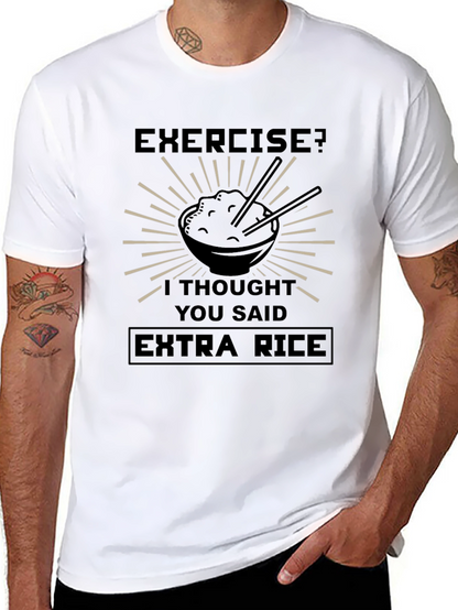 Exercise? Extra Rice Funny T-Shirt