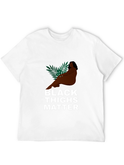 Black Thighs Matter Graphic Tee