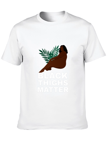 Black Thighs Matter Graphic Tee