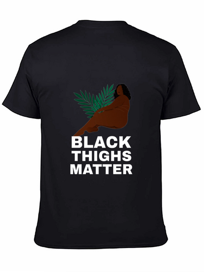 Black Thighs Matter Graphic Tee