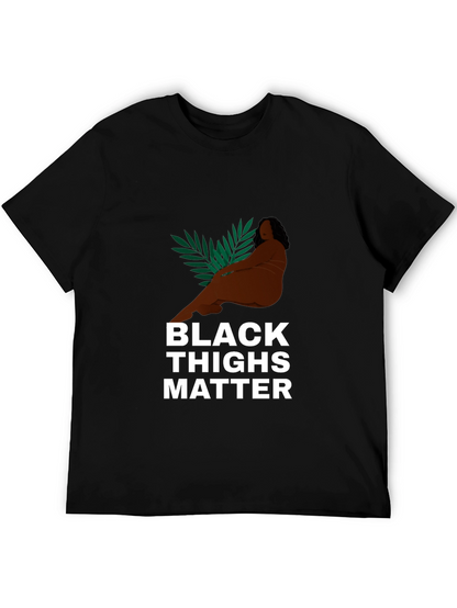 Black Thighs Matter Graphic Tee