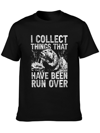 I Collect Things That Have Been Run Over T-Shirt