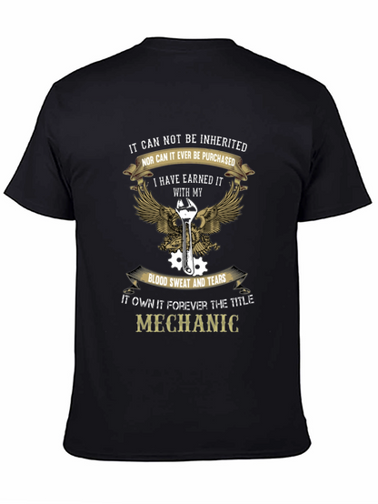 Mechanic T-Shirt - Earned Not Inherited