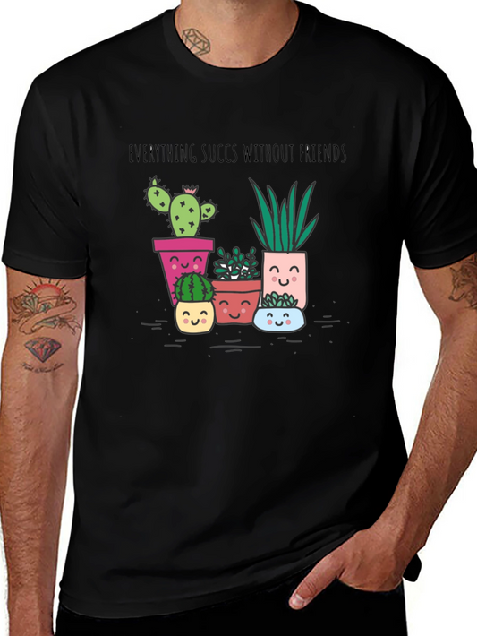 Everything Succs Without Friends T-Shirt