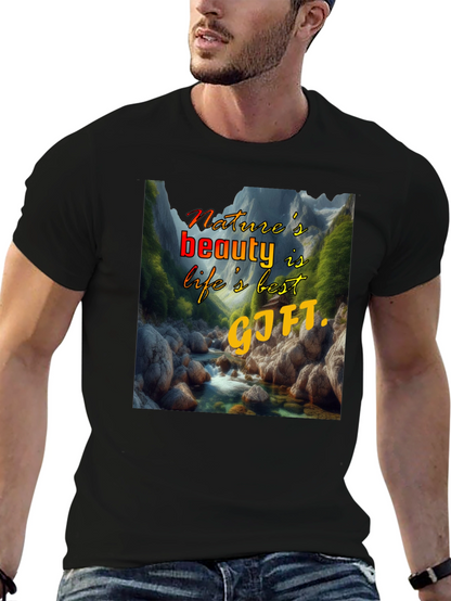 Natures Beauty T-Shirt: Lifes Best Gift