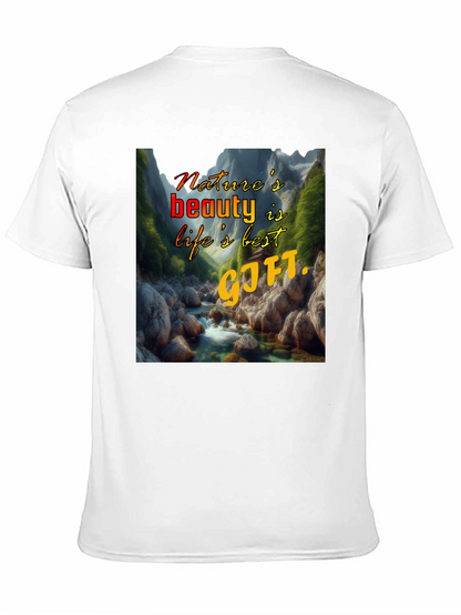 Natures Beauty T-Shirt: Lifes Best Gift
