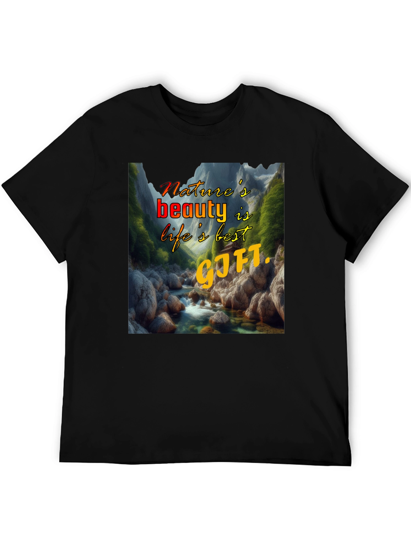 Natures Beauty T-Shirt: Lifes Best Gift